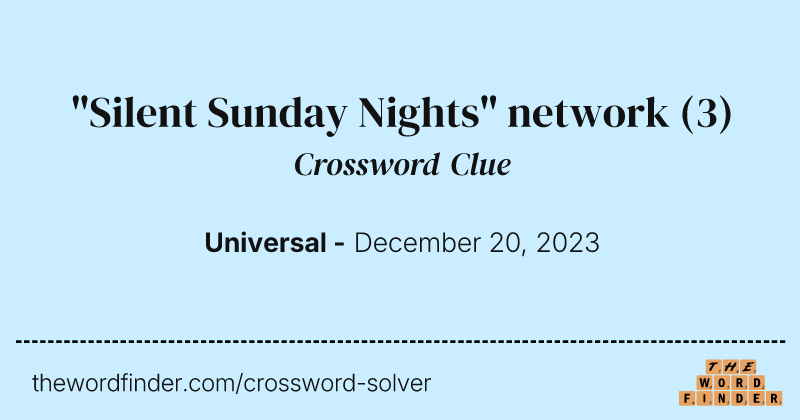 "Silent Sunday Nights" network crossword clue image