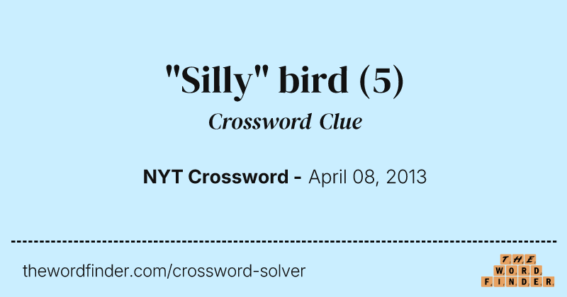 "Silly" bird crossword clue image