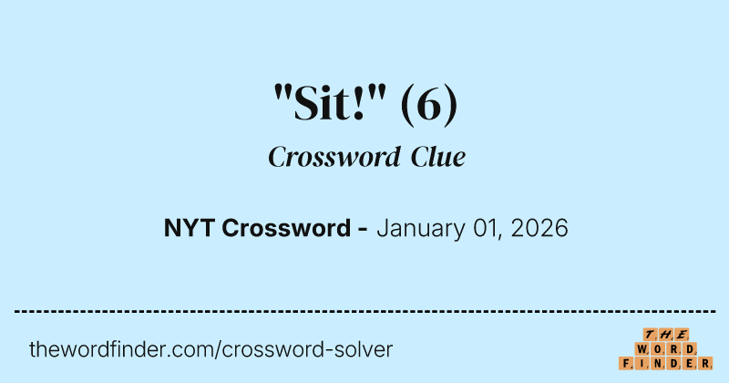 "Sit!" crossword clue image