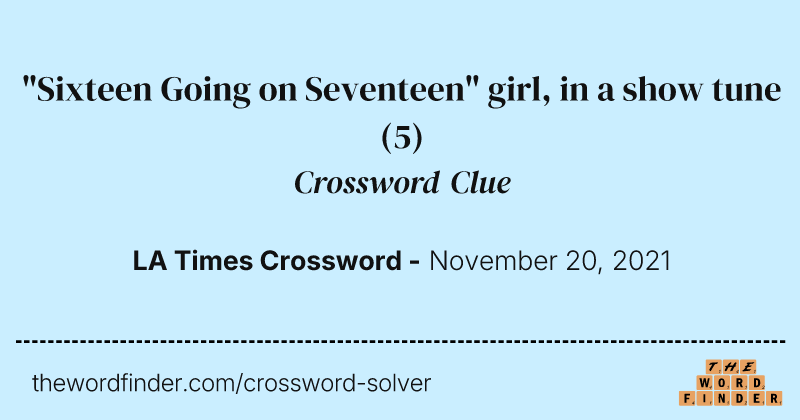 "Sixteen Going on Seventeen" girl, in a show tune crossword clue image