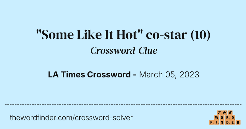 "Some Like It Hot" co-star crossword clue image