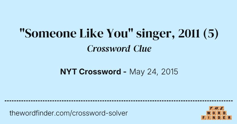 "Someone Like You" singer, 2011 crossword clue image