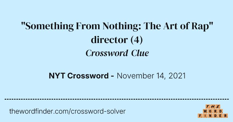 "Something From Nothing: The Art of Rap" director crossword clue image