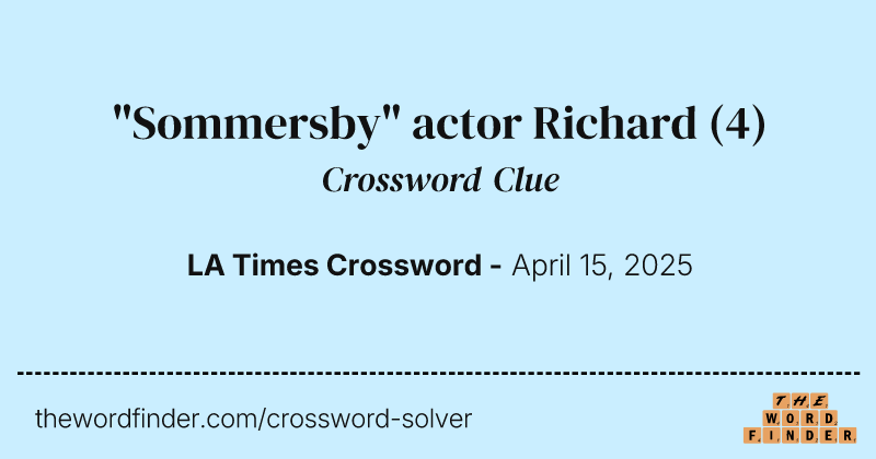 "Sommersby" actor Richard crossword clue image