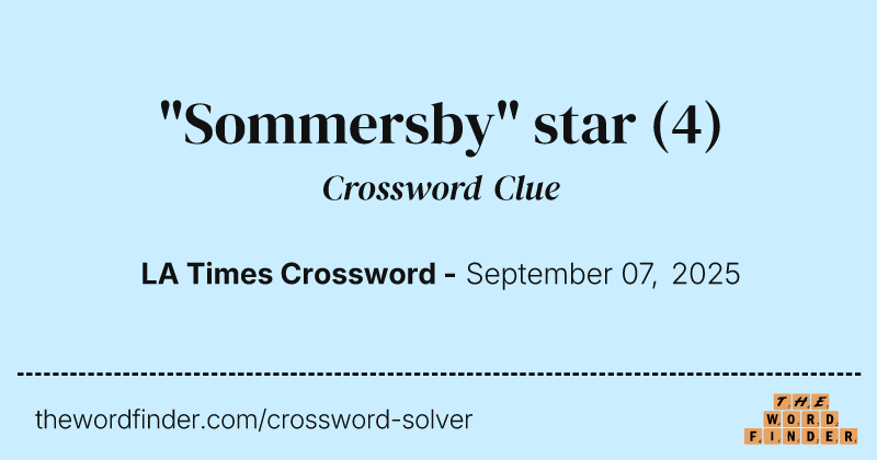 "Sommersby" star crossword clue image