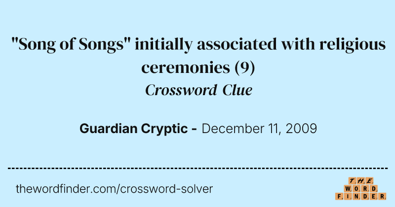 "Song of Songs" initially associated with religious ceremonies crossword clue image