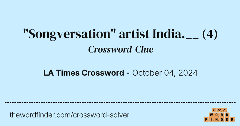 "Songversation" artist India.__ crossword clue image