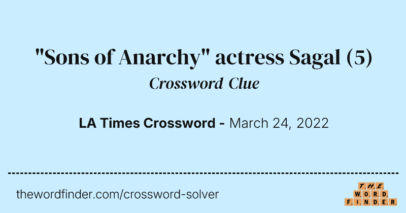 "Sons of Anarchy" actress Sagal crossword clue image