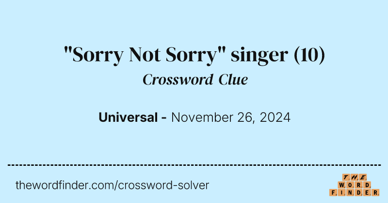 "Sorry Not Sorry" singer crossword clue image