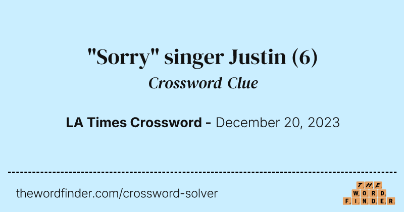 "Sorry" singer Justin crossword clue image