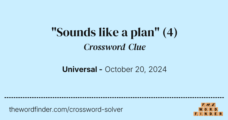 "Sounds like a plan" crossword clue image