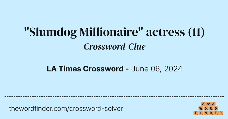 "Slumdog Millionaire" actress crossword clue image