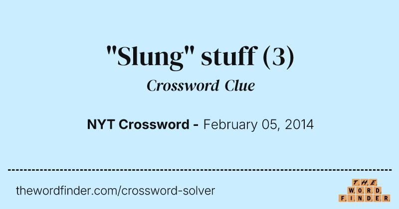 "Slung" stuff crossword clue image