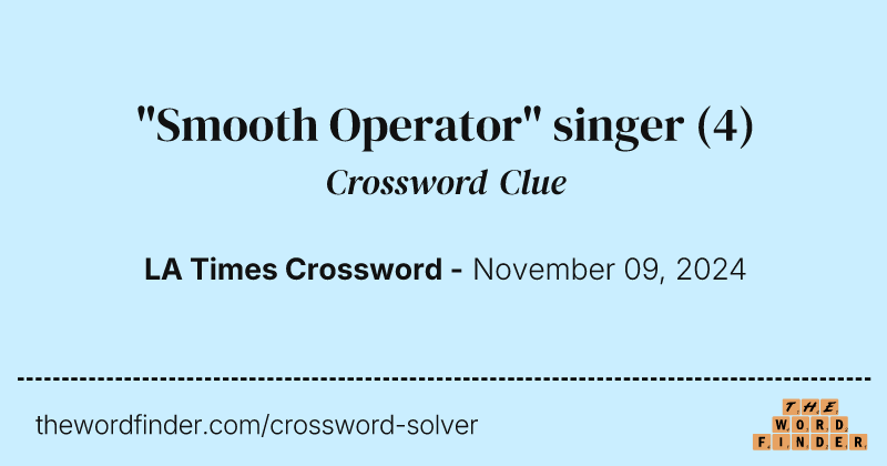 "Smooth Operator" singer crossword clue image