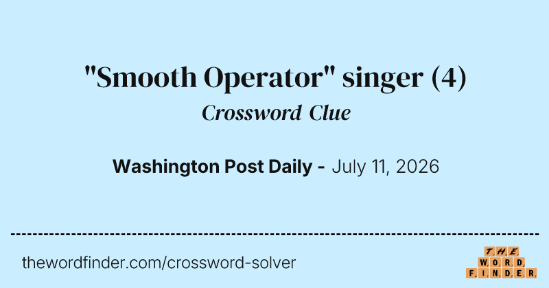 "Smooth Operator" singer crossword clue image