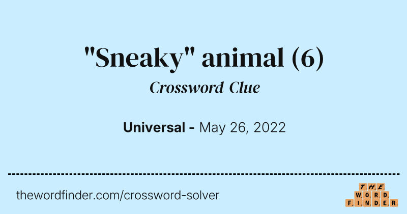 "Sneaky" animal crossword clue image