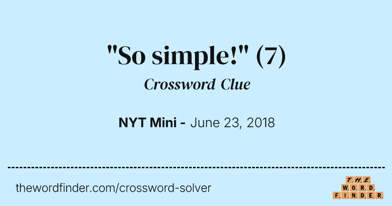 "So simple!" crossword clue image