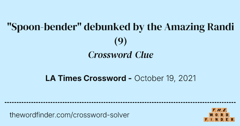 "Spoon-bender" debunked by the Amazing Randi crossword clue image