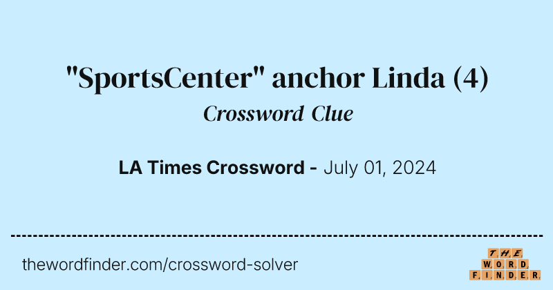 "SportsCenter" anchor Linda crossword clue image