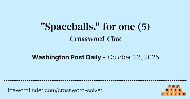 "Spaceballs," for one crossword clue image