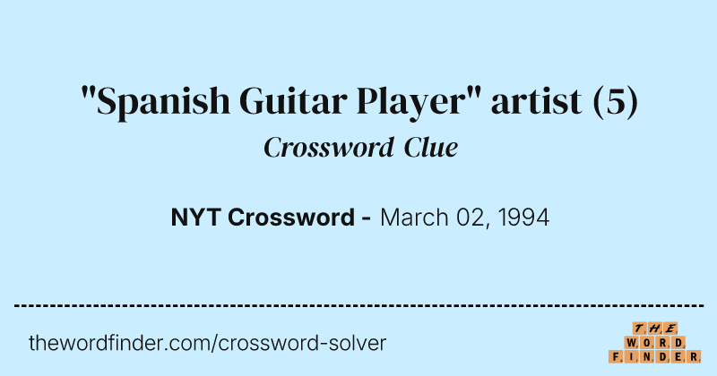 "Spanish Guitar Player" artist crossword clue image