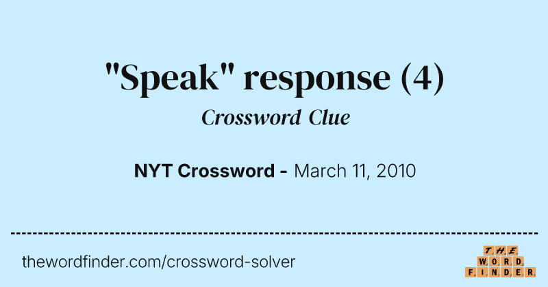 "Speak" response crossword clue image