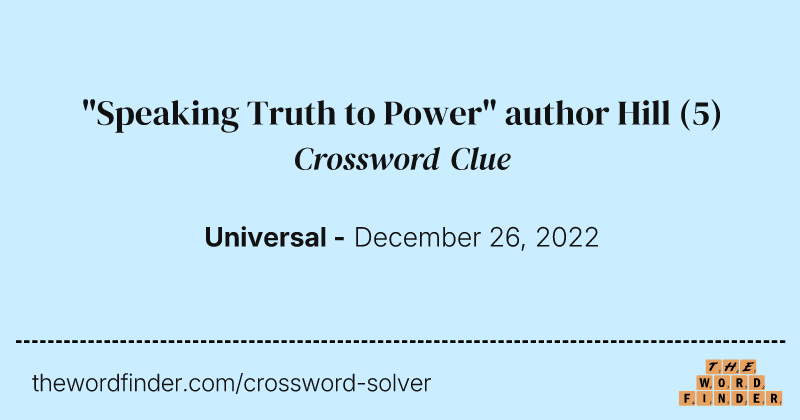 "Speaking Truth to Power" author Hill crossword clue image