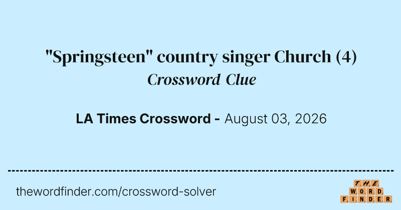 "Springsteen" country singer Church crossword clue image