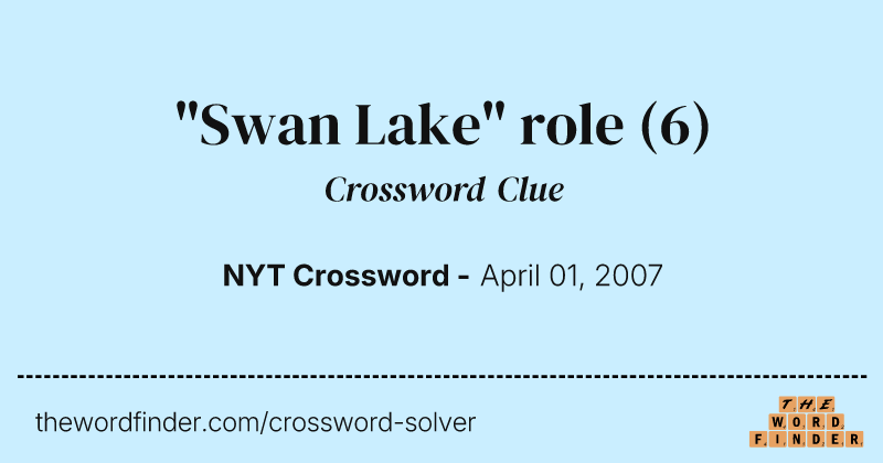 "Swan Lake" role crossword clue image