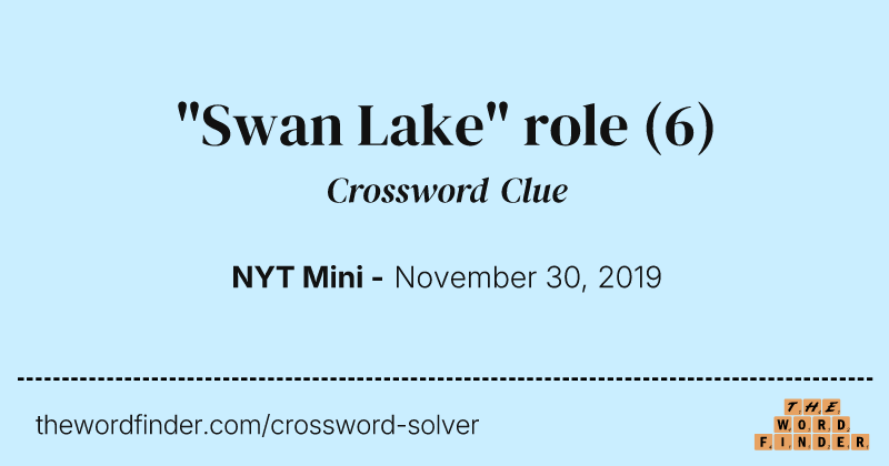 "Swan Lake" role crossword clue image