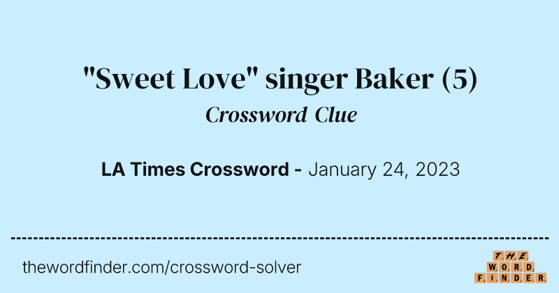 "Sweet Love" singer Baker crossword clue image