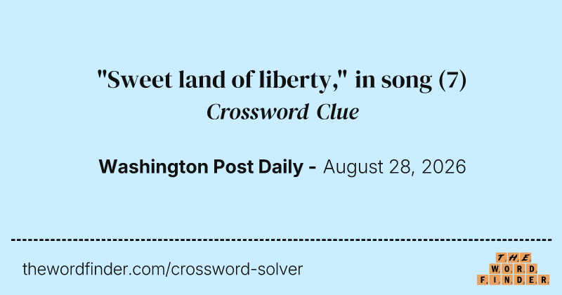 "Sweet land of liberty," in song crossword clue image