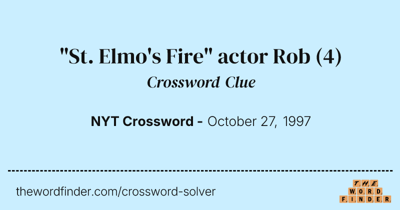 "St. Elmo's Fire" actor Rob crossword clue image