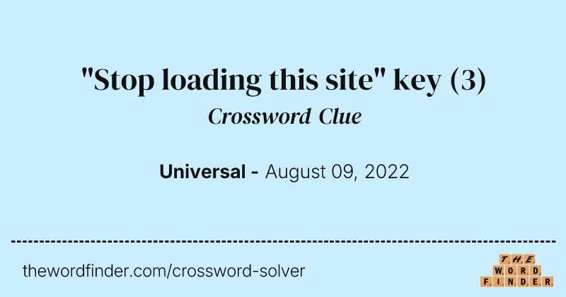 "Stop loading this site" key crossword clue image