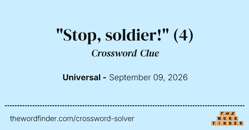 "Stop, soldier!" crossword clue image