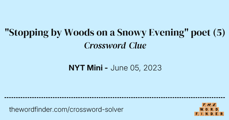 "Stopping by Woods on a Snowy Evening" poet crossword clue image