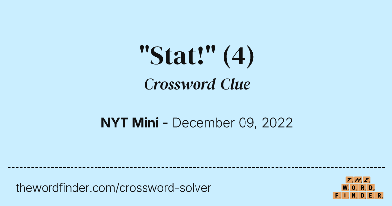 "Stat!" crossword clue image