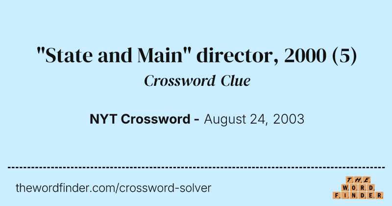 "State and Main" director, 2000 crossword clue image