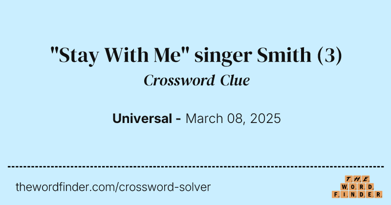"Stay With Me" singer Smith crossword clue image