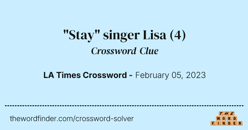 "Stay" singer Lisa crossword clue image