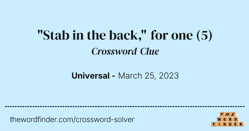 "Stab in the back," for one crossword clue image
