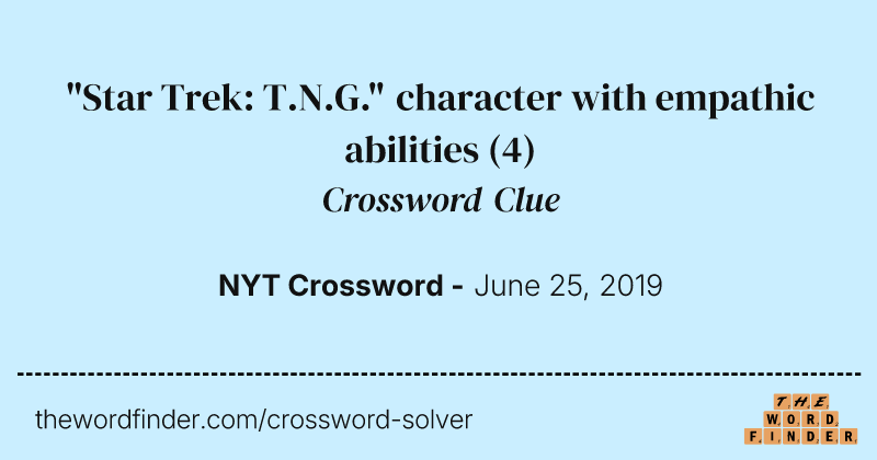 "Star Trek: T.N.G." character with empathic abilities crossword clue image