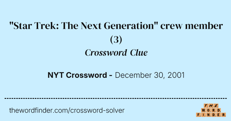 "Star Trek: The Next Generation" crew member crossword clue image