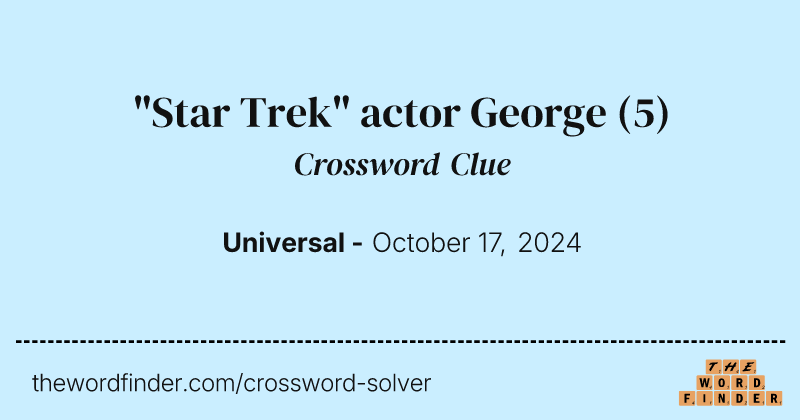 "Star Trek" actor George crossword clue image
