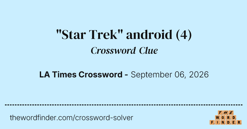 "Star Trek" android crossword clue image