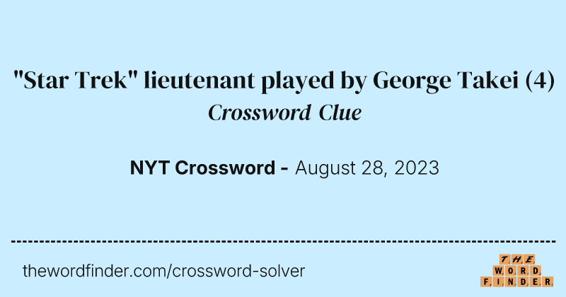 "Star Trek" lieutenant played by George Takei crossword clue image
