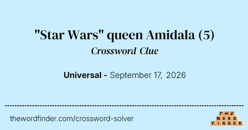 "Star Wars" queen Amidala crossword clue image