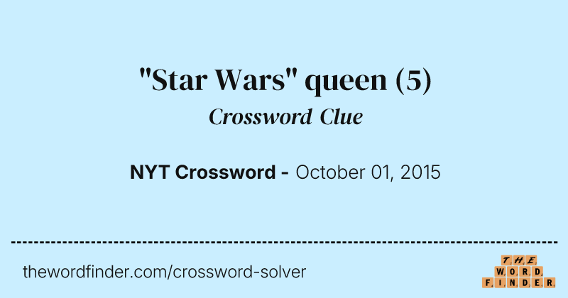 "Star Wars" queen crossword clue image