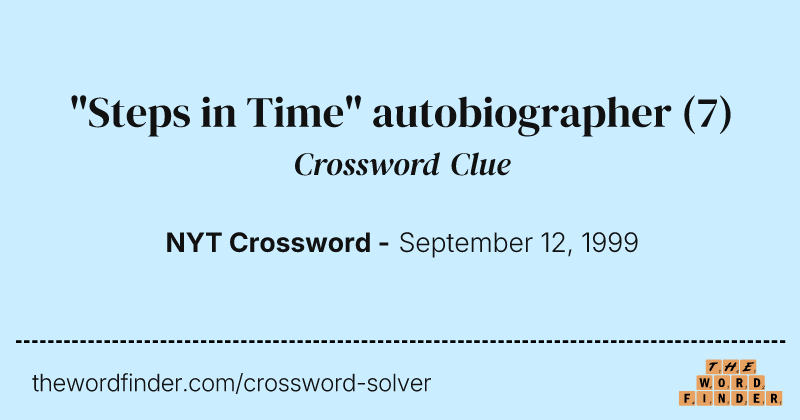 "Steps in Time" autobiographer crossword clue image