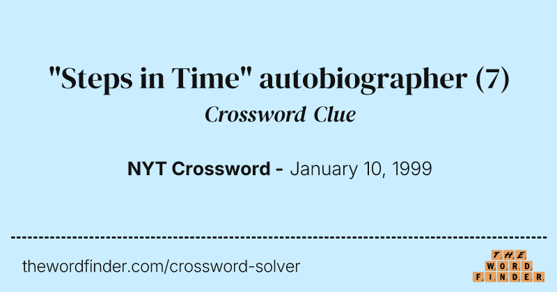 "Steps in Time" autobiographer crossword clue image